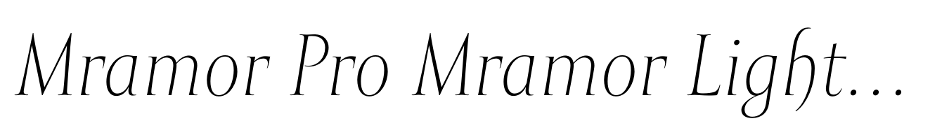 Mramor Pro Mramor Light Pro Italic